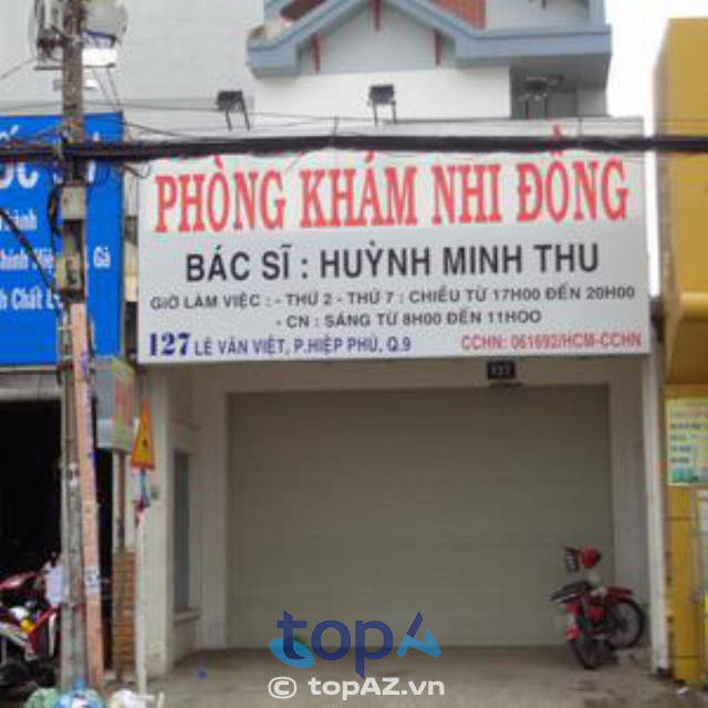 Phòng khám nhi khoa tại quận 9 của Bác sĩ Huỳnh Minh Thu