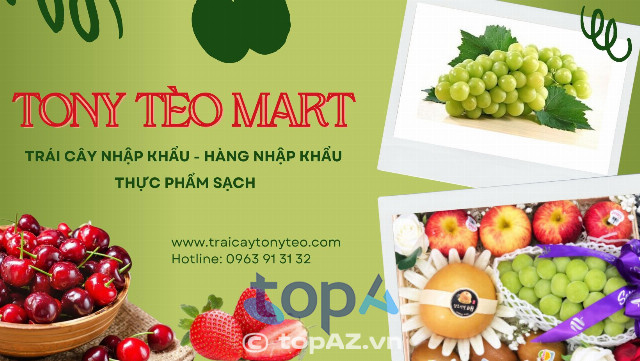 Tony Tèo - Cửa hàng bán trái cây nhập khẩu tại TPHCM 