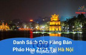 Địa chỉ bán pháo hoa Z121 tại Hà Nội uy tín nhất