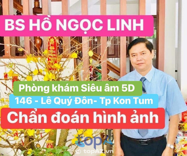 Phòng khám Siêu âm 5D Bs Hồ Ngọc Linh - P. Kon Tum