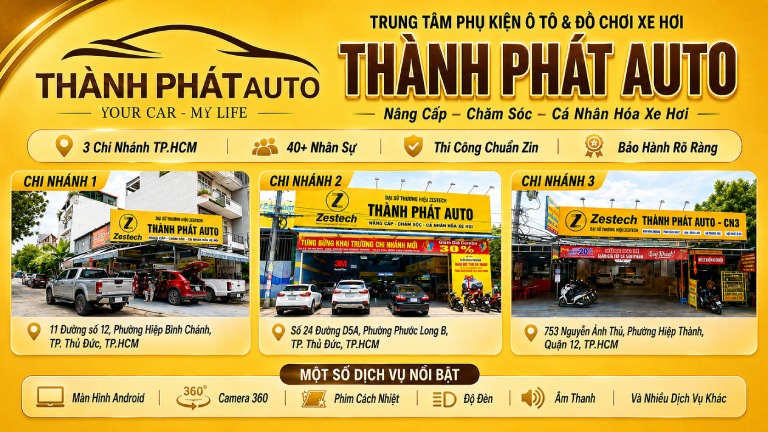 TRUNG TÂM PHỤ KIỆN Ô TÔ & ĐỒ CHƠI XE HƠI - THÀNH PHÁT AUTO tại TPHCM TRUNG TÂM PHỤ KIỆN Ô TÔ & ĐỒ CHƠI XE HƠI - THÀNH PHÁT AUTO tại TPHCM