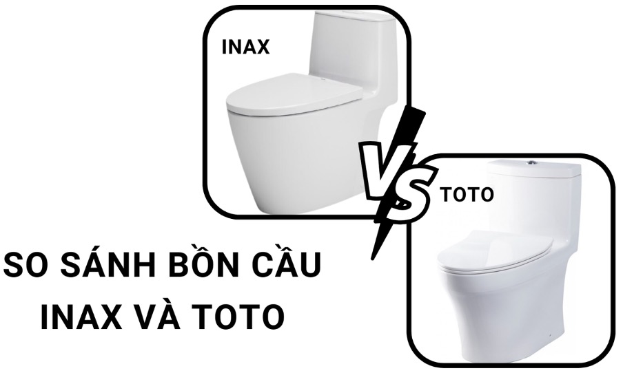So Sánh Bồn Cầu TOTO vs INAX